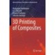 3D Printing of Composites