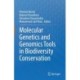 Molecular Genetics and Genomics Tools in Biodiversity Conservation