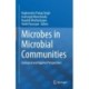 Microbes in Microbial Communities: Ecological and Applied Perspectives