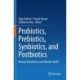 Probiotics, Prebiotics, Synbiotics, and Postbiotics: Human Microbiome and Human Health