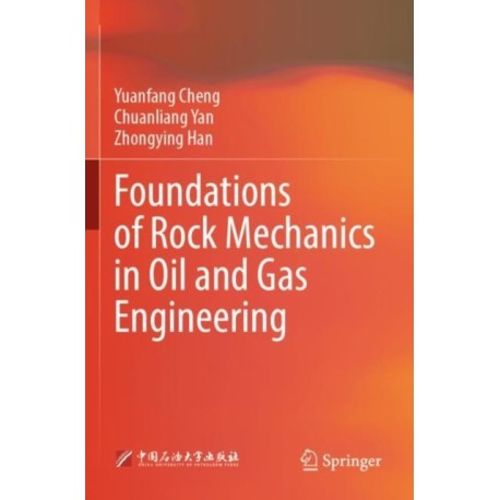 Foundations of Rock Mechanics in Oil and Gas Engineering