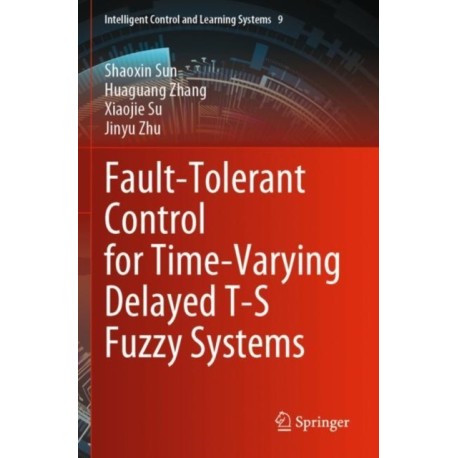 Fault-Tolerant Control for Time-Varying Delayed T-S Fuzzy Systems