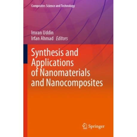 Synthesis and Applications of Nanomaterials and Nanocomposites