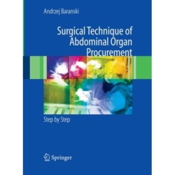 Surgical Technique of the Abdominal Organ Procurement: Step by Step