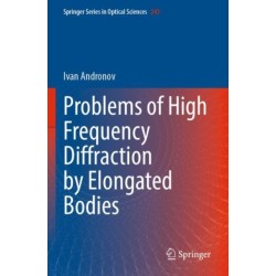 Problems of High Frequency Diffraction by Elongated Bodies