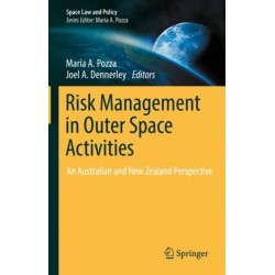 Risk Management in Outer Space Activities: An Australian and New Zealand Perspective