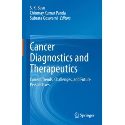 Cancer Diagnostics and Therapeutics: Current Trends, Challenges, and Future Perspectives