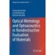 Optical Metrology and Optoacoustics in Nondestructive Evaluation of Materials