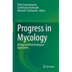 Progress in Mycology: Biology and Biotechnological Applications