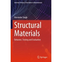 Structural Materials: Behavior, Testing and Evaluation