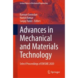 Advances in Mechanical and Materials Technology: Select Proceedings of EMSME 2020