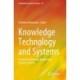 Knowledge Technology and Systems: Toward Establishing Knowledge Systems Science