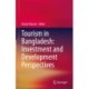 Tourism in Bangladesh: Investment and Development Perspectives