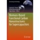 Biomass-Based Functional Carbon Nanostructures for Supercapacitors