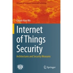 Internet of Things Security: Architectures and Security Measures