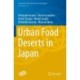 Urban Food Deserts in Japan