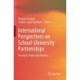 International Perspectives on School-University Partnerships: Research, Policy and Practice