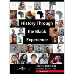 History through the Black Experience Volume One - Second Edition