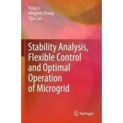 Stability Analysis, Flexible Control and Optimal Operation of Microgrid
