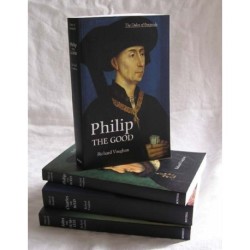 The Dukes of Burgundy [4 volume set]: Charles the Bold, John the Fearless, Philip the Bold, Philip the Good