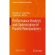 Performance Analysis and Optimization of Parallel Manipulators