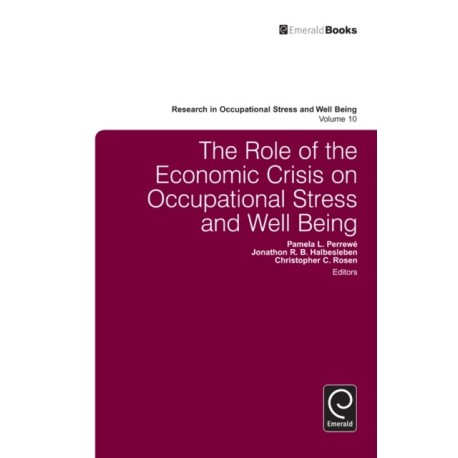The Role of the Economic Crisis on Occupational Stress and Well Being