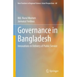Governance in Bangladesh: Innovations in Delivery of Public Service
