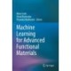 Machine Learning for Advanced Functional Materials