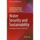 Water Security and Sustainability: Proceedings of Down To Earth 2019