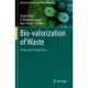 Bio-valorization of Waste: Trends and Perspectives