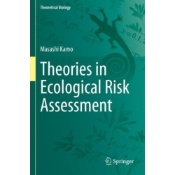 Theories in Ecological Risk Assessment