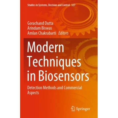 Modern Techniques in Biosensors: Detection Methods and Commercial Aspects