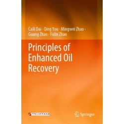 Principles of Enhanced Oil Recovery