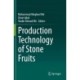 Production Technology of Stone Fruits