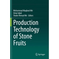 Production Technology of Stone Fruits