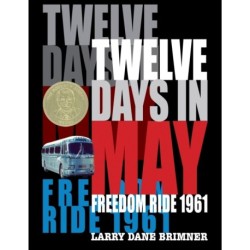 Twelve Days in May: Freedom Ride 1961