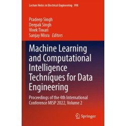 Machine Learning and Computational Intelligence Techniques for Data Engineering: Proceedings of the 4th International Conference MISP 2022, Volume 2