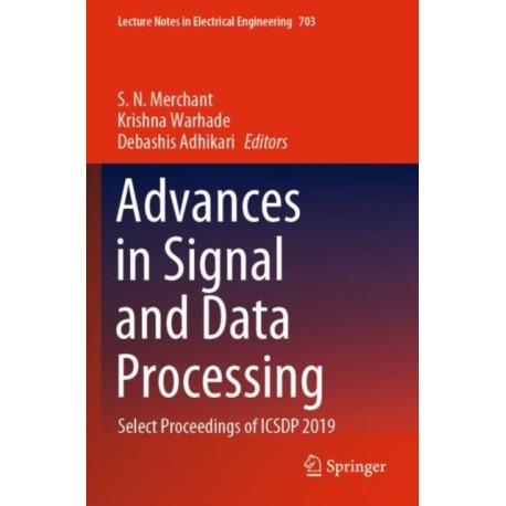 Advances in Signal and Data Processing: Select Proceedings of ICSDP 2019
