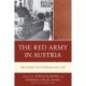 The Red Army in Austria: The Soviet Occupation, 1945–1955