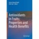 Antioxidants in Fruits: Properties and Health Benefits