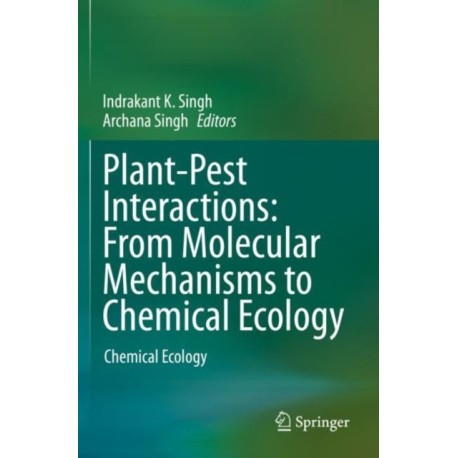Plant-Pest Interactions: From Molecular Mechanisms to Chemical Ecology: Chemical Ecology