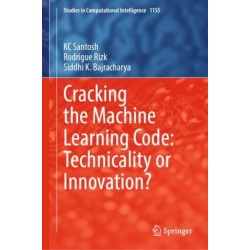 Cracking the Machine Learning Code: Technicality or Innovation?