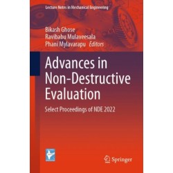 Advances in Non-Destructive Evaluation: Select Proceedings of NDE 2022