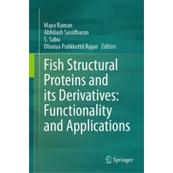 Fish Structural Proteins and its Derivatives: Functionality and Applications