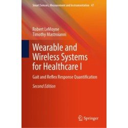 Wearable and Wireless Systems for Healthcare I: Gait and Reflex Response Quantification