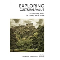 Exploring Cultural Value: Contemporary Issues for Theory and Practice