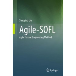 Agile-SOFL: Agile Formal Engineering Method