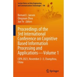 Proceedings of the 3rd International Conference on Cognitive Based Information Processing and Applications–Volume 1: CIPA 2023, November 2–3, Changzhou, China