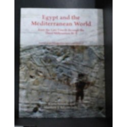 Egypt and the Mediterranean World from the Late Fourth Through the Third Millennium BCE