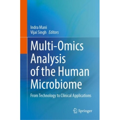 Multi-Omics Analysis of the Human Microbiome: From Technology to Clinical Applications